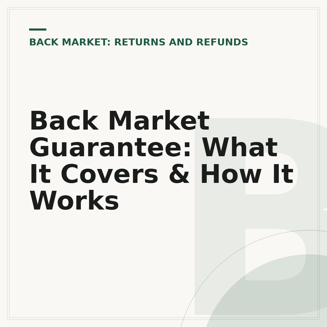 Back Market Guarantee: What It Covers & How It Works
