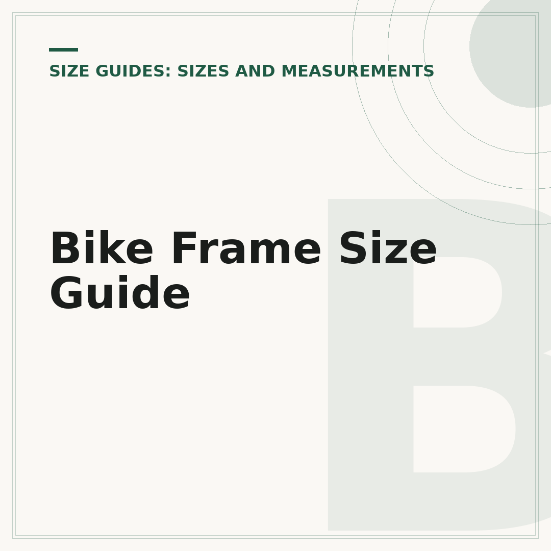 Bike Frame Size Guide