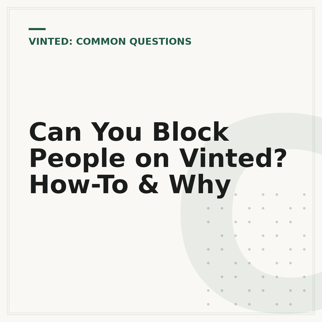 Can You Block People on Vinted? How-To & Why