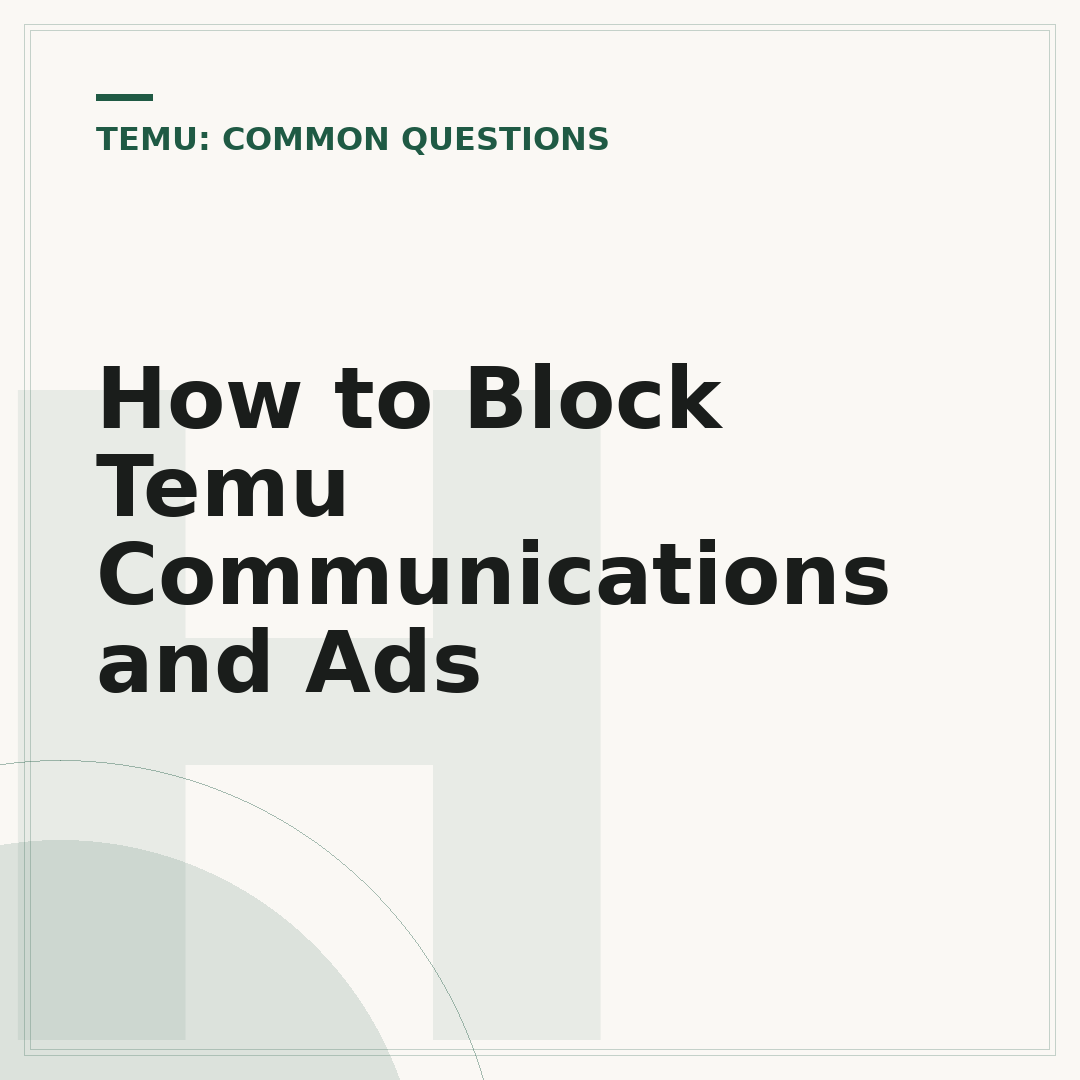 How to Block Temu Communications and Ads