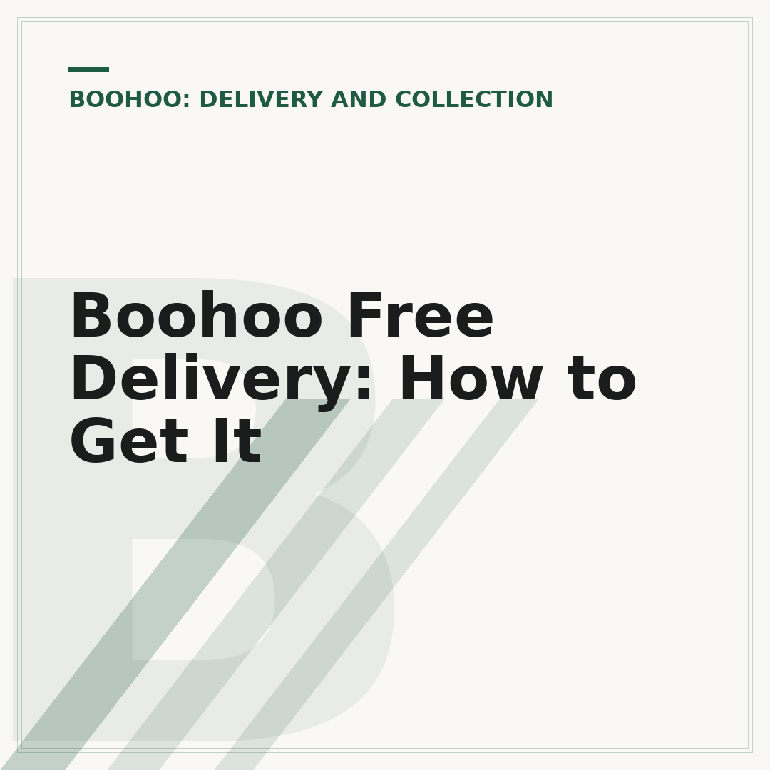 Boohoo Free Delivery: How to Get It