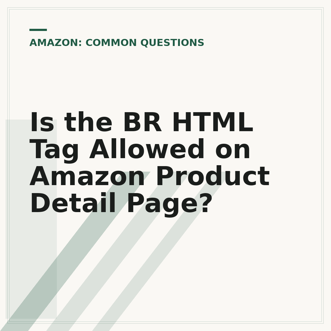 Is the BR HTML Tag Allowed on Amazon Product Detail Page?