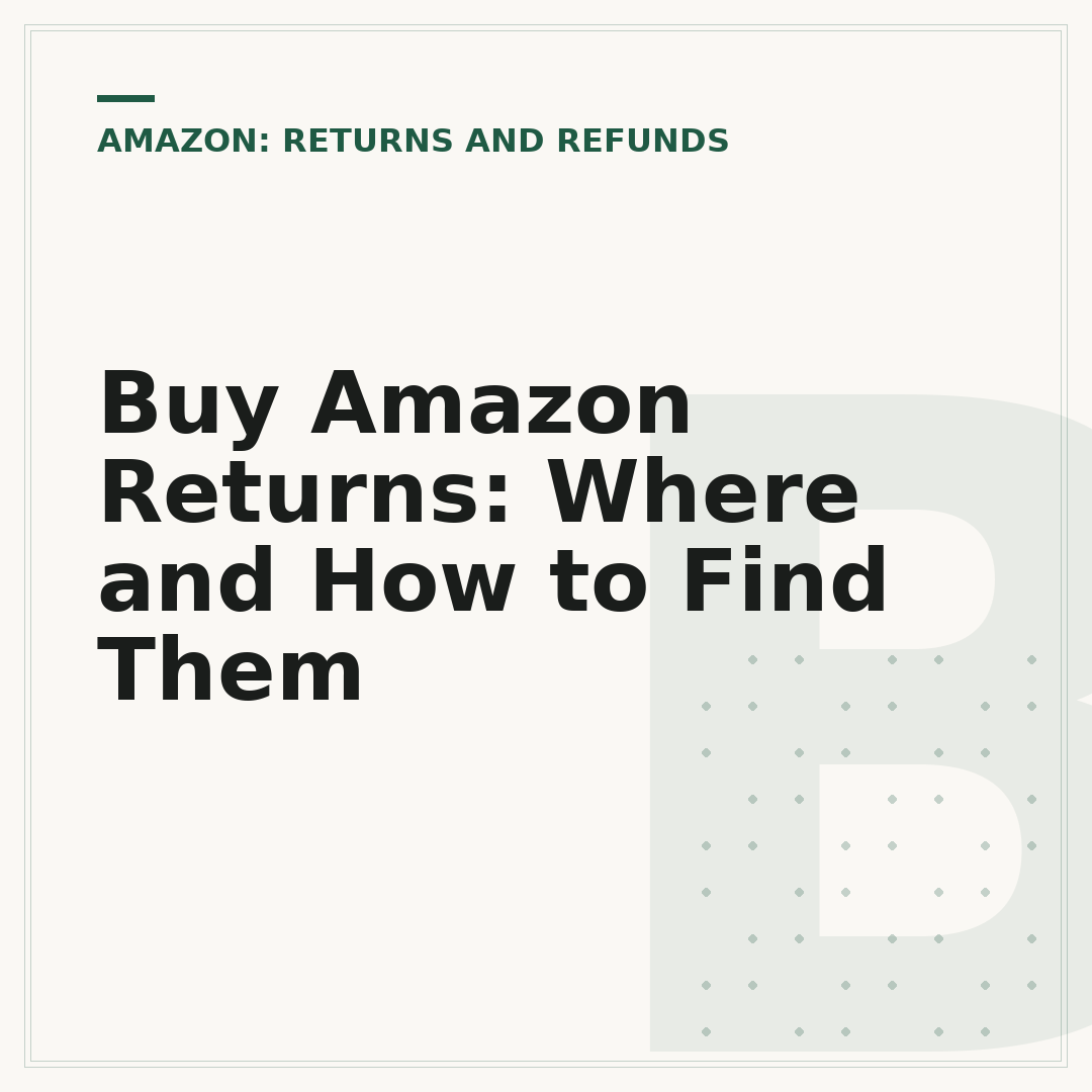 Buy Amazon Returns: Where and How to Find Them