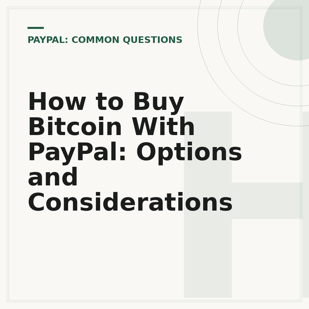 How to Buy Bitcoin With PayPal: Options and Considerations