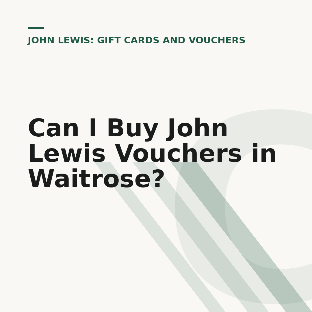 Can I Buy John Lewis Vouchers in Waitrose?