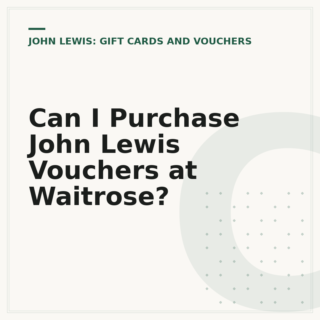 Can I Purchase John Lewis Vouchers at Waitrose?
