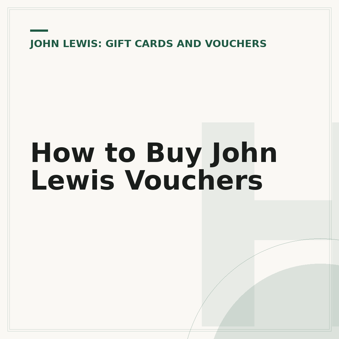 How to Buy John Lewis Vouchers