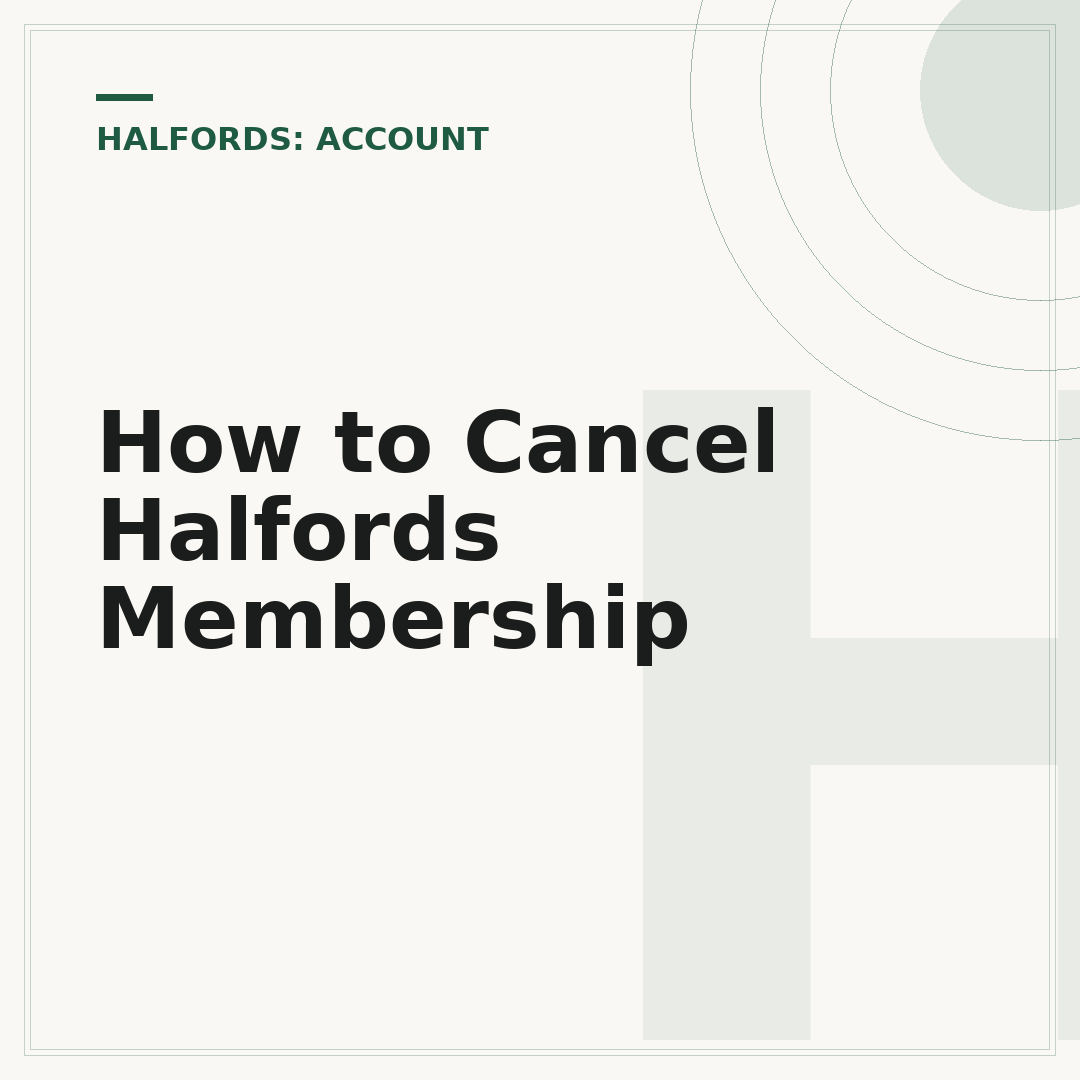 How to Cancel Halfords Membership