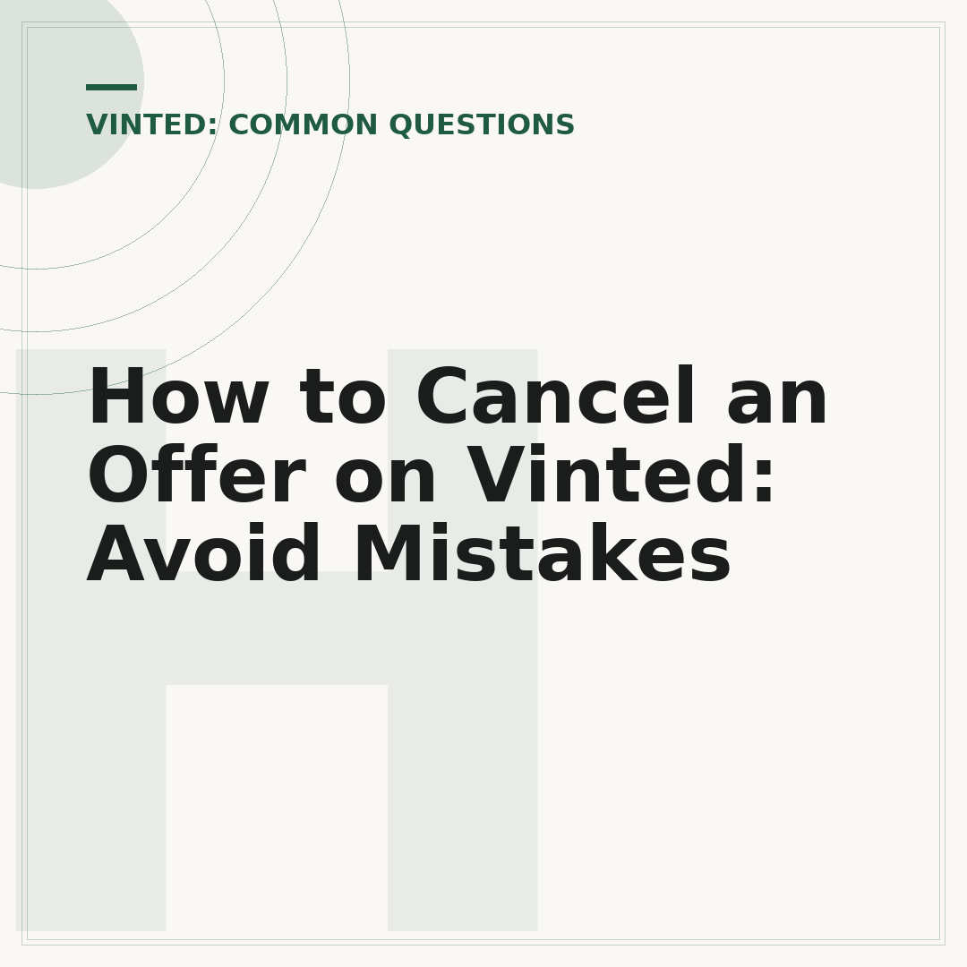 How to Cancel an Offer on Vinted: Avoid Mistakes