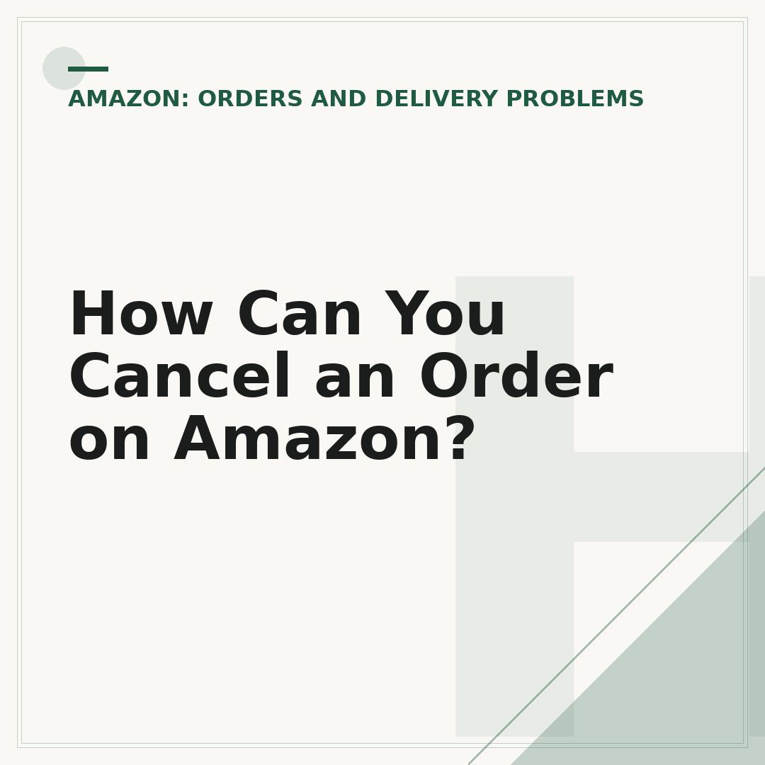 How Can You Cancel an Order on Amazon?