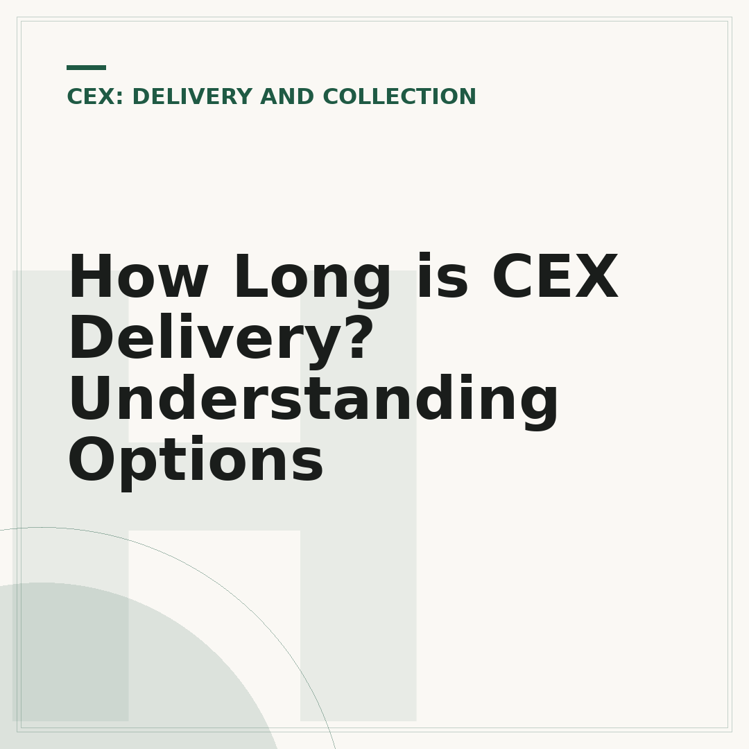 How Long is CEX Delivery? Understanding Options
