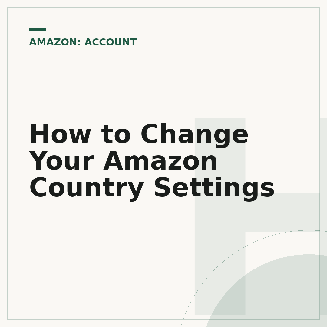 How to Change Your Amazon Country Settings