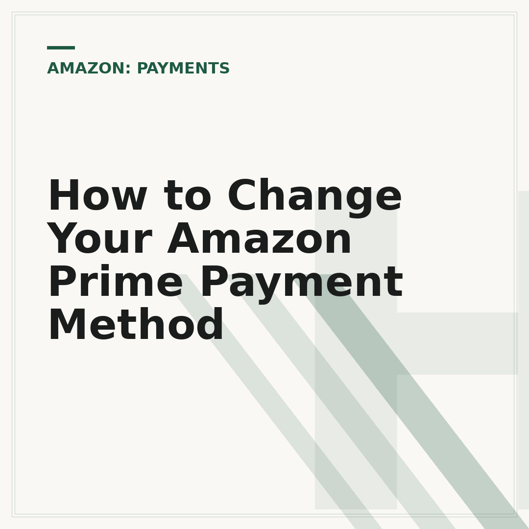 How to Change Your Amazon Prime Payment Method