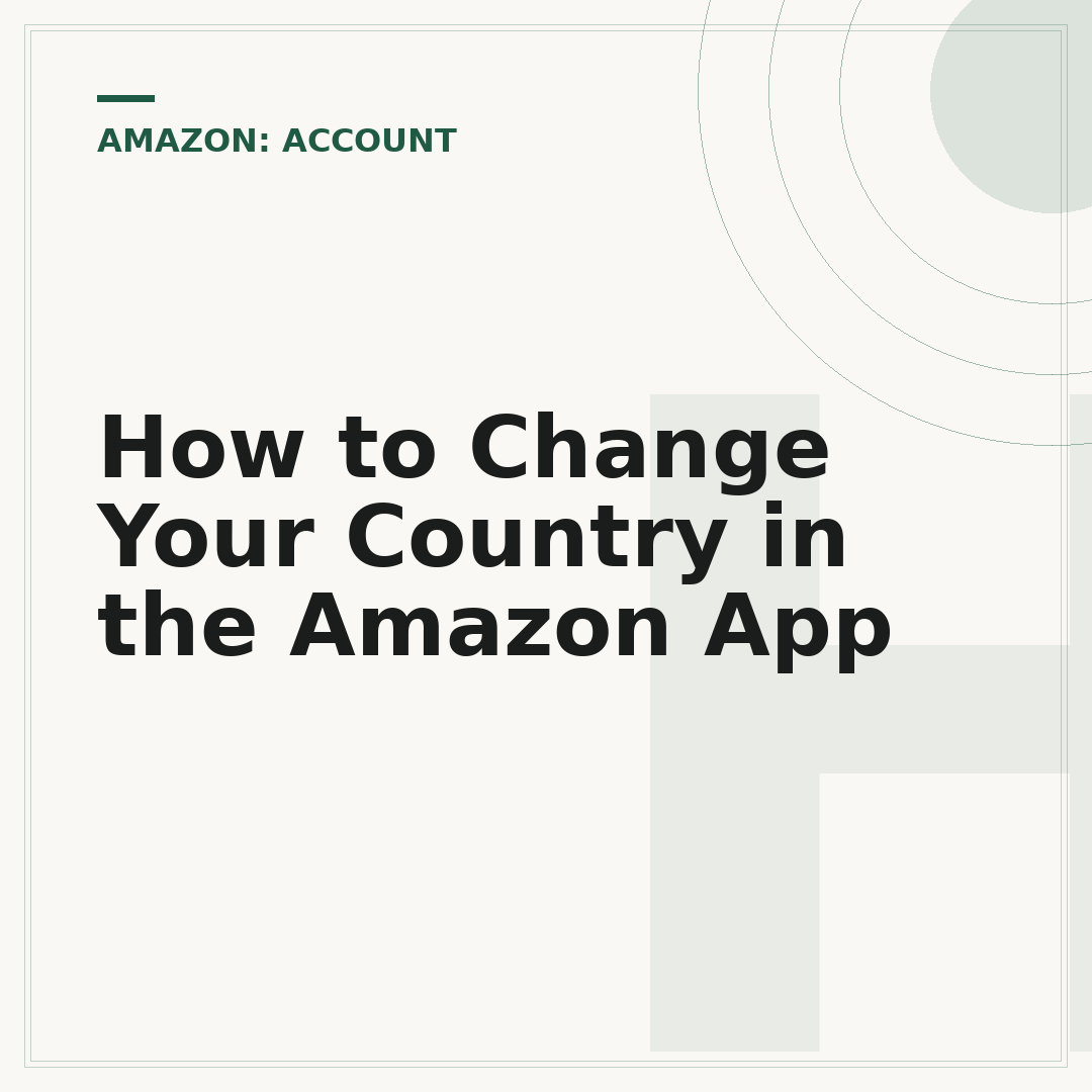 How to Change Your Country in the Amazon App