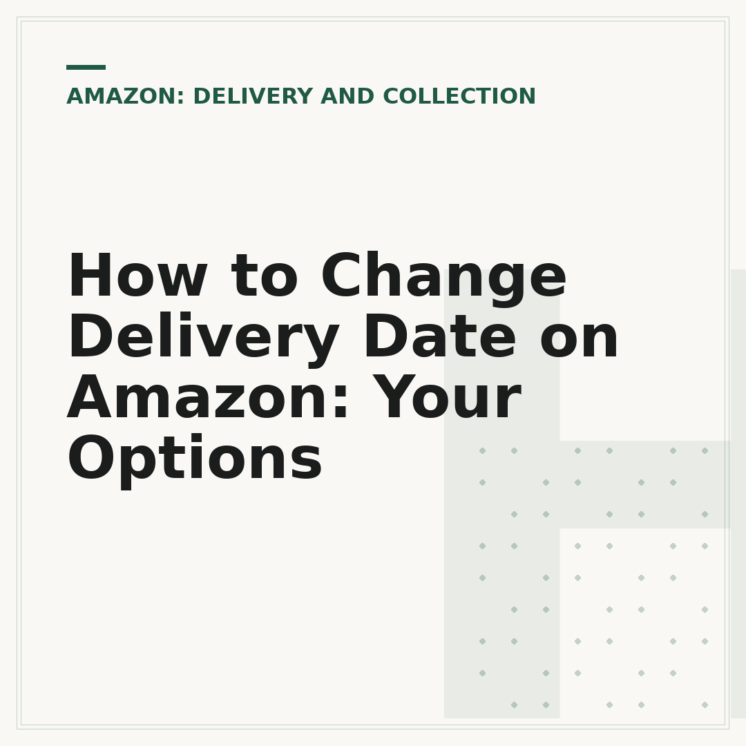 How to Change Delivery Date on Amazon: Your Options