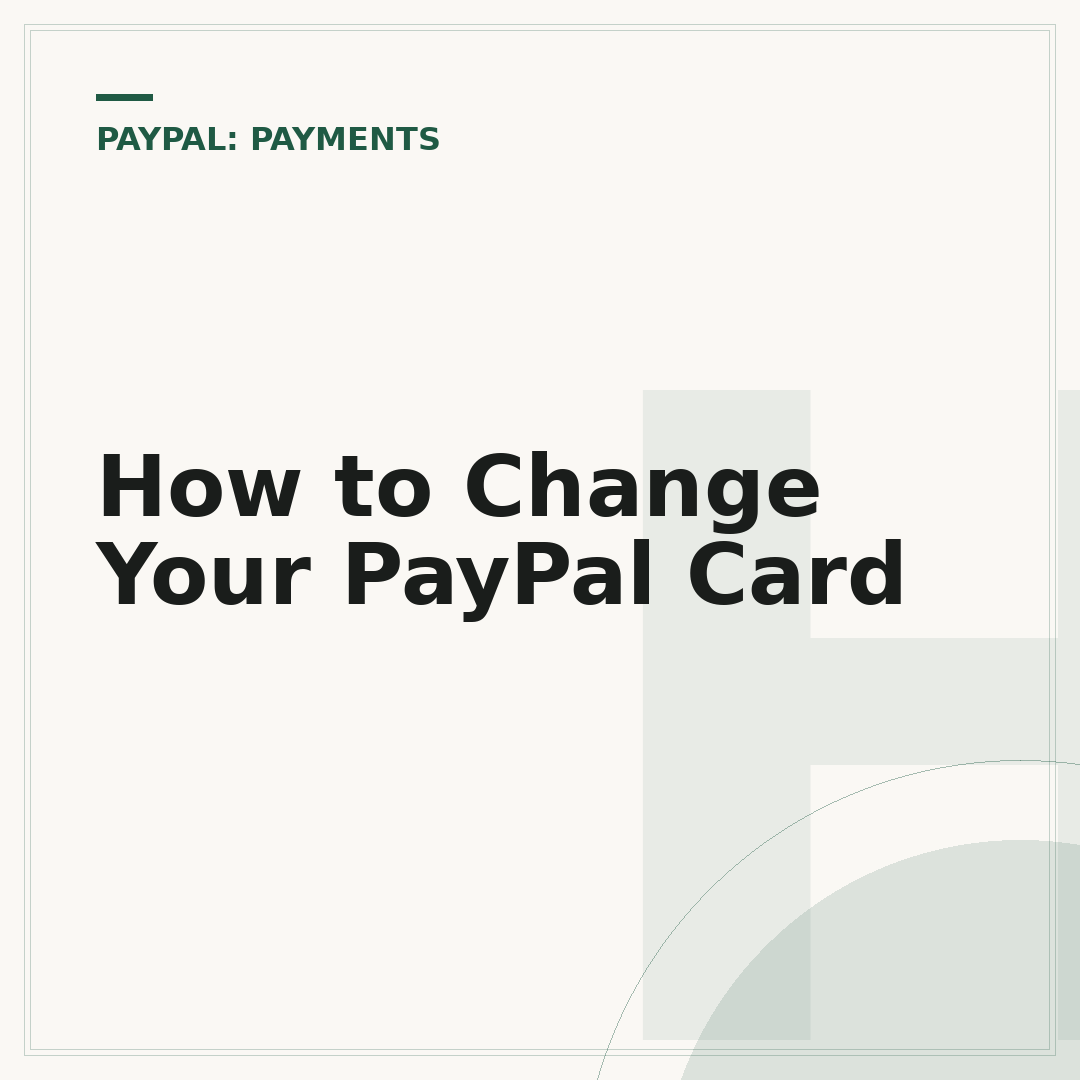 How to Change Your PayPal Card