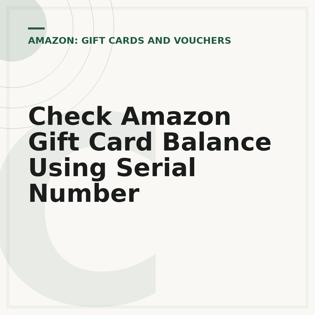 Check Amazon Gift Card Balance Using Serial Number