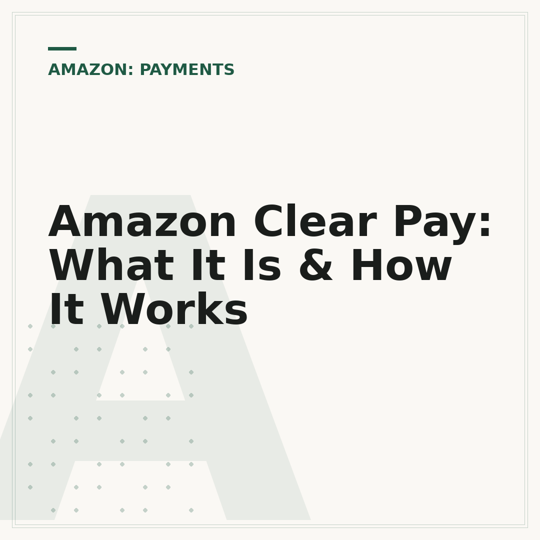 Amazon Clear Pay: What It Is & How It Works