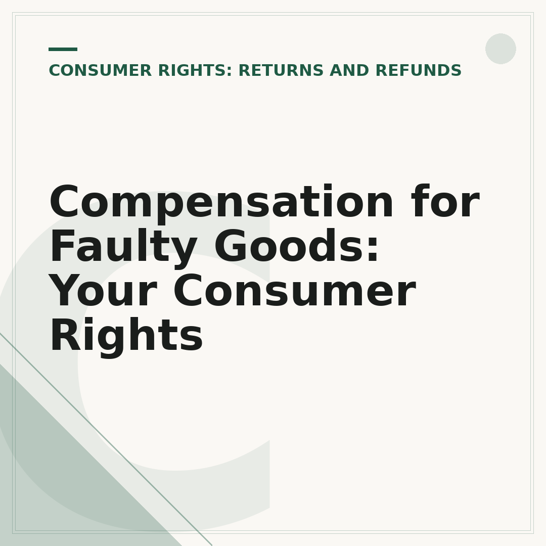 Compensation for Faulty Goods: Your Consumer Rights