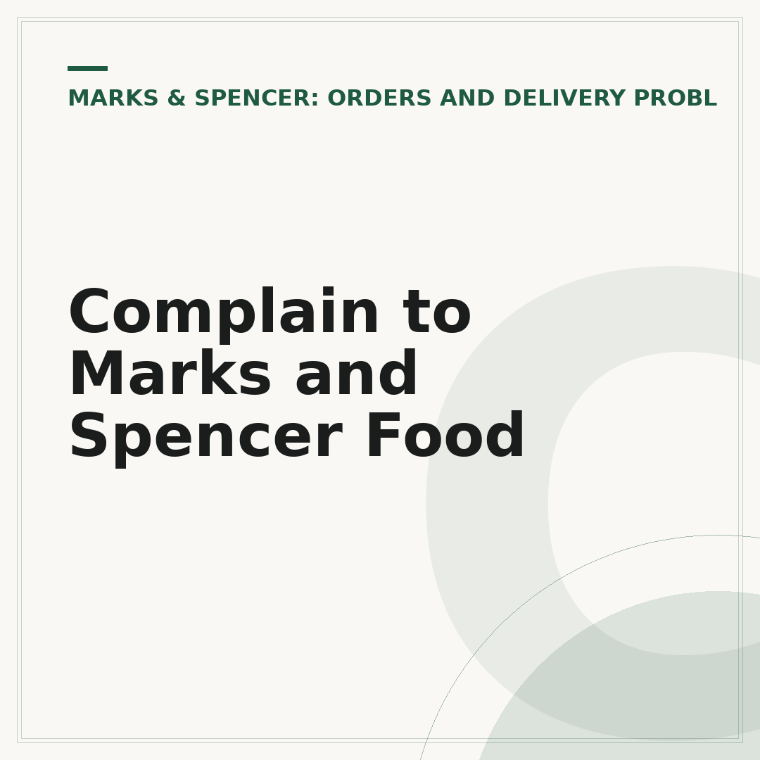 Complain to Marks and Spencer Food