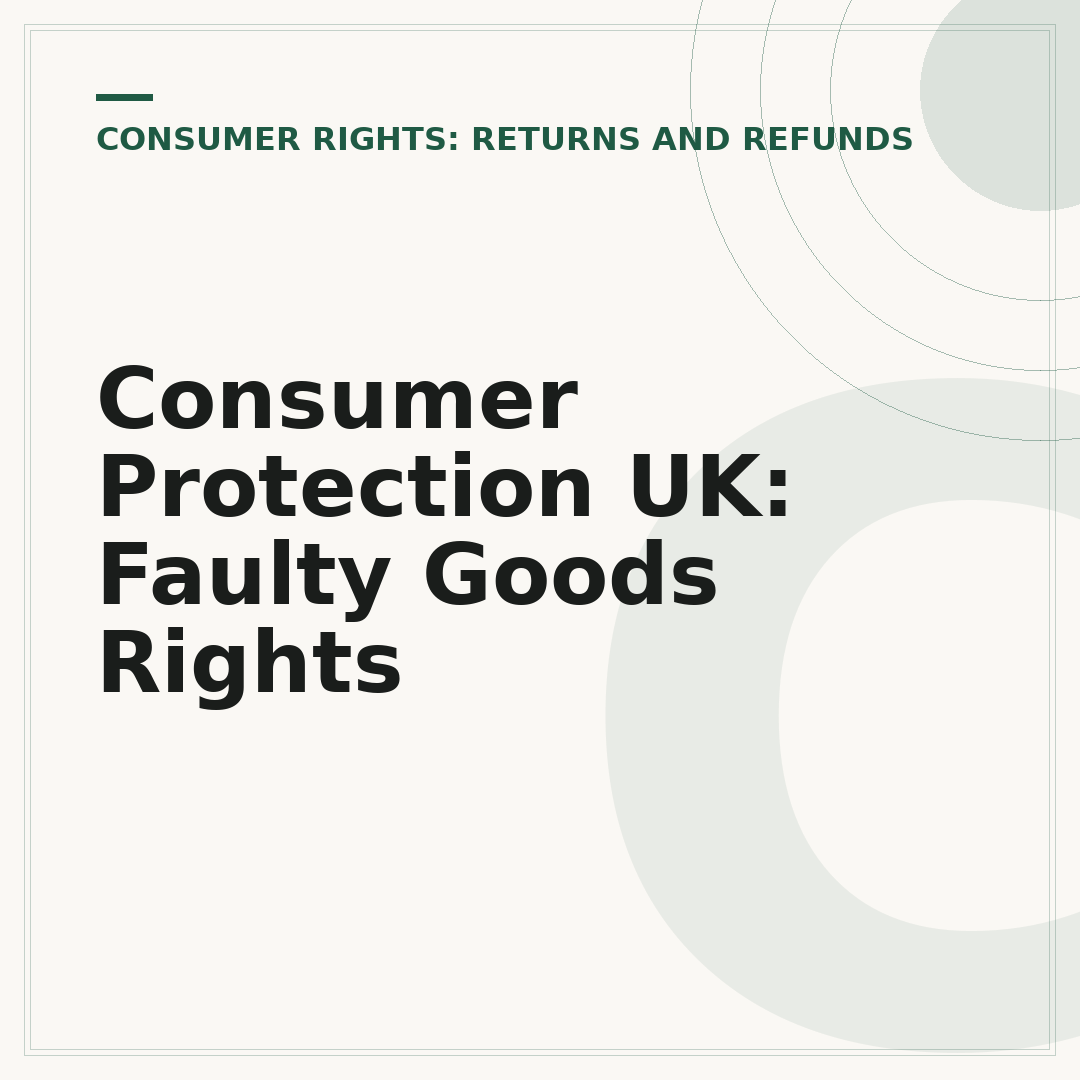 Consumer Protection UK: Faulty Goods Rights