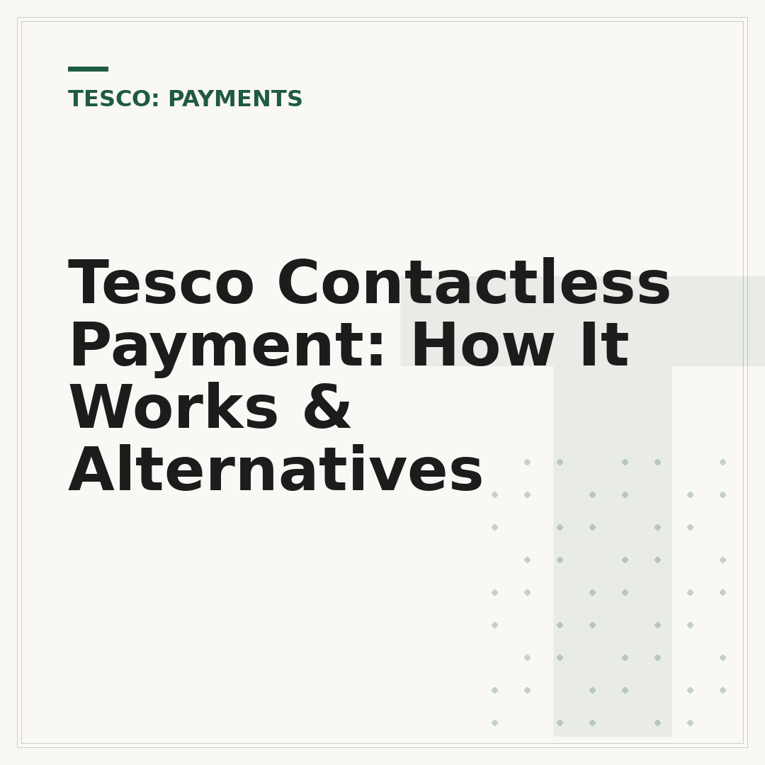 Tesco Contactless Payment: How It Works & Alternatives