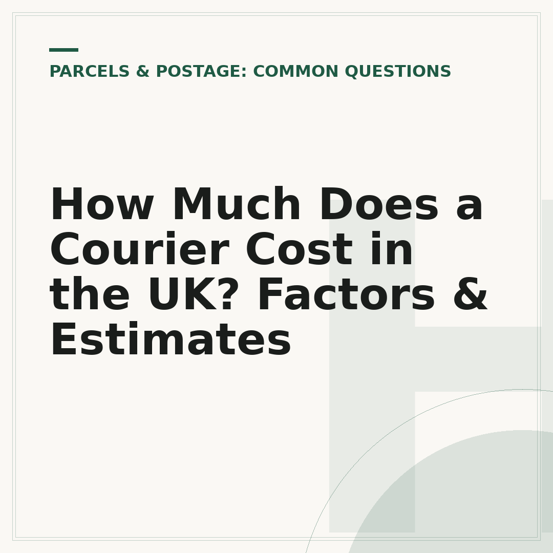 How Much Does a Courier Cost in the UK? Factors & Estimates
