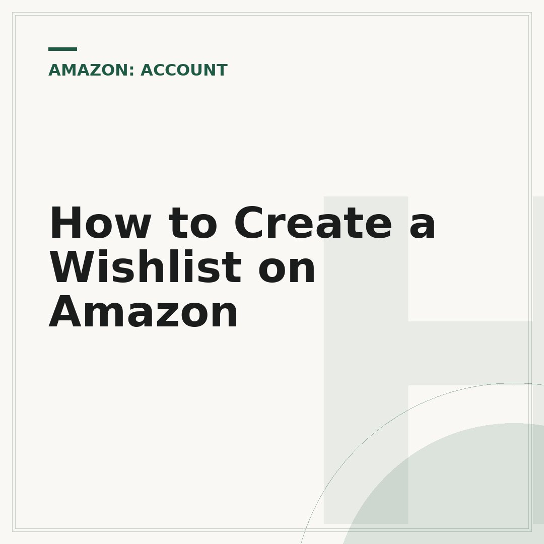 How to Create a Wishlist on Amazon
