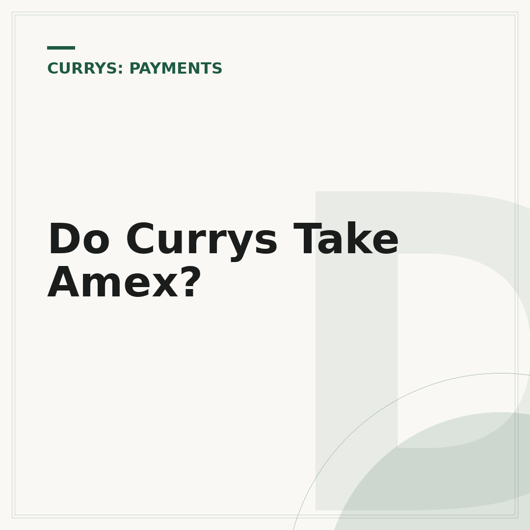 Do Currys Take Amex?