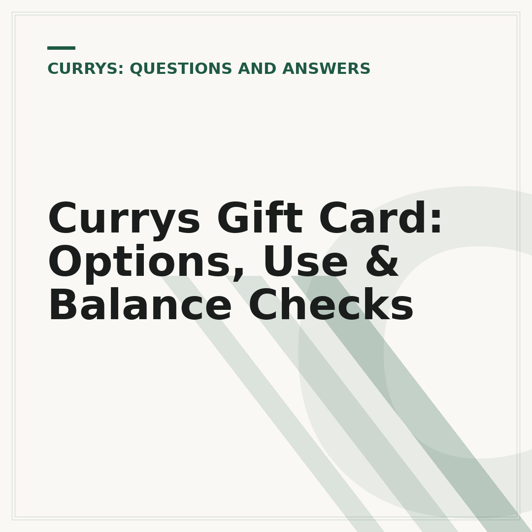Currys Gift Card: Options, Use & Balance Checks