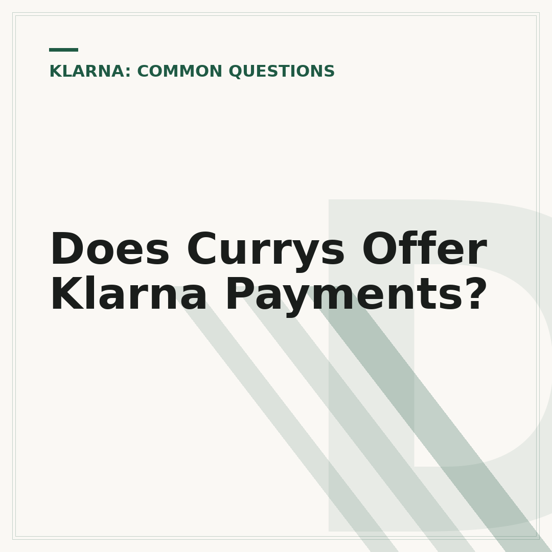 Does Currys Offer Klarna Payments?