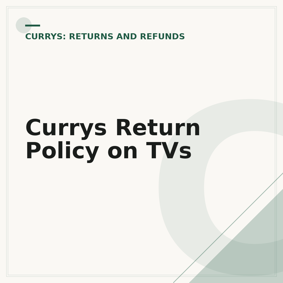 Currys Return Policy on TVs