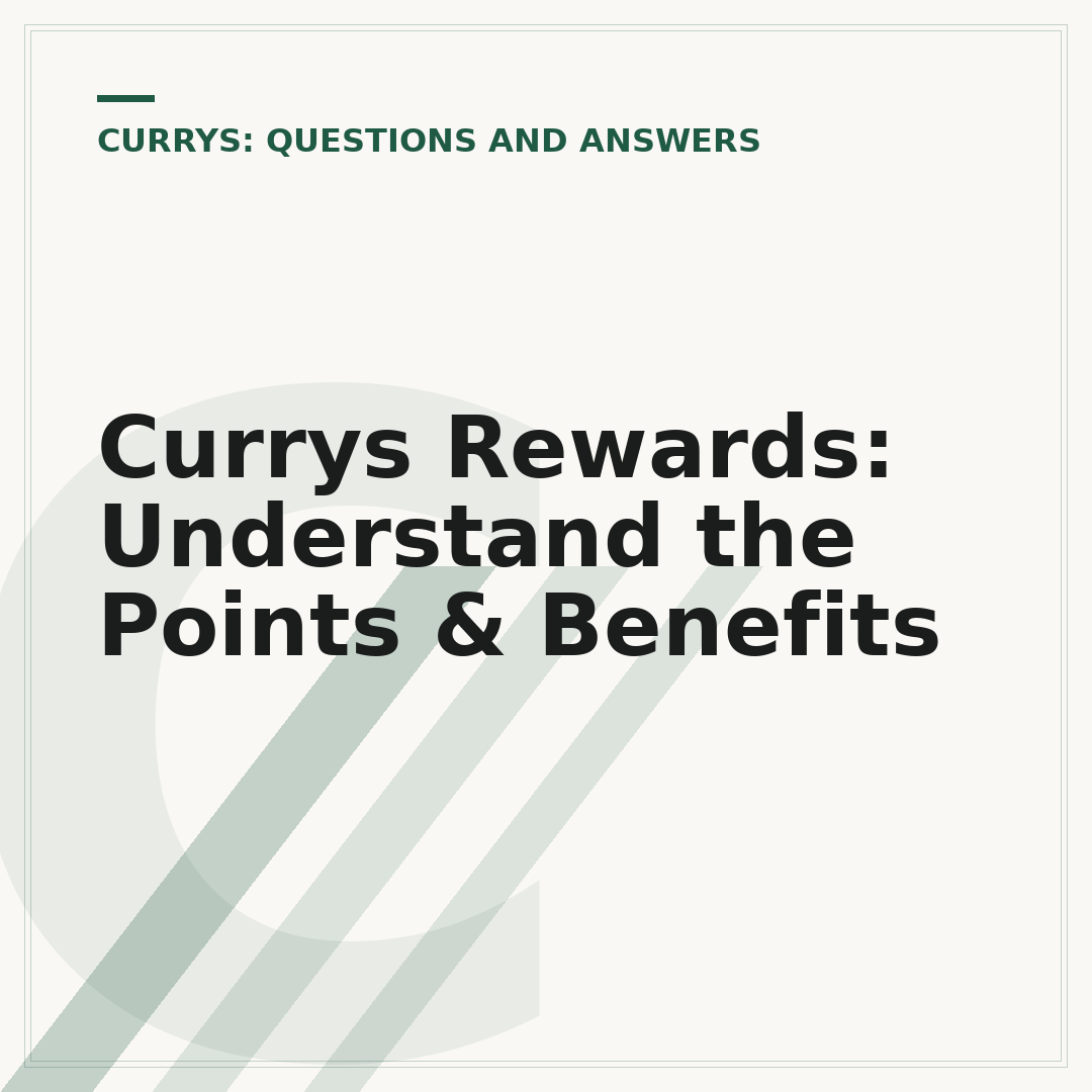 Currys Rewards: Understand the Points & Benefits