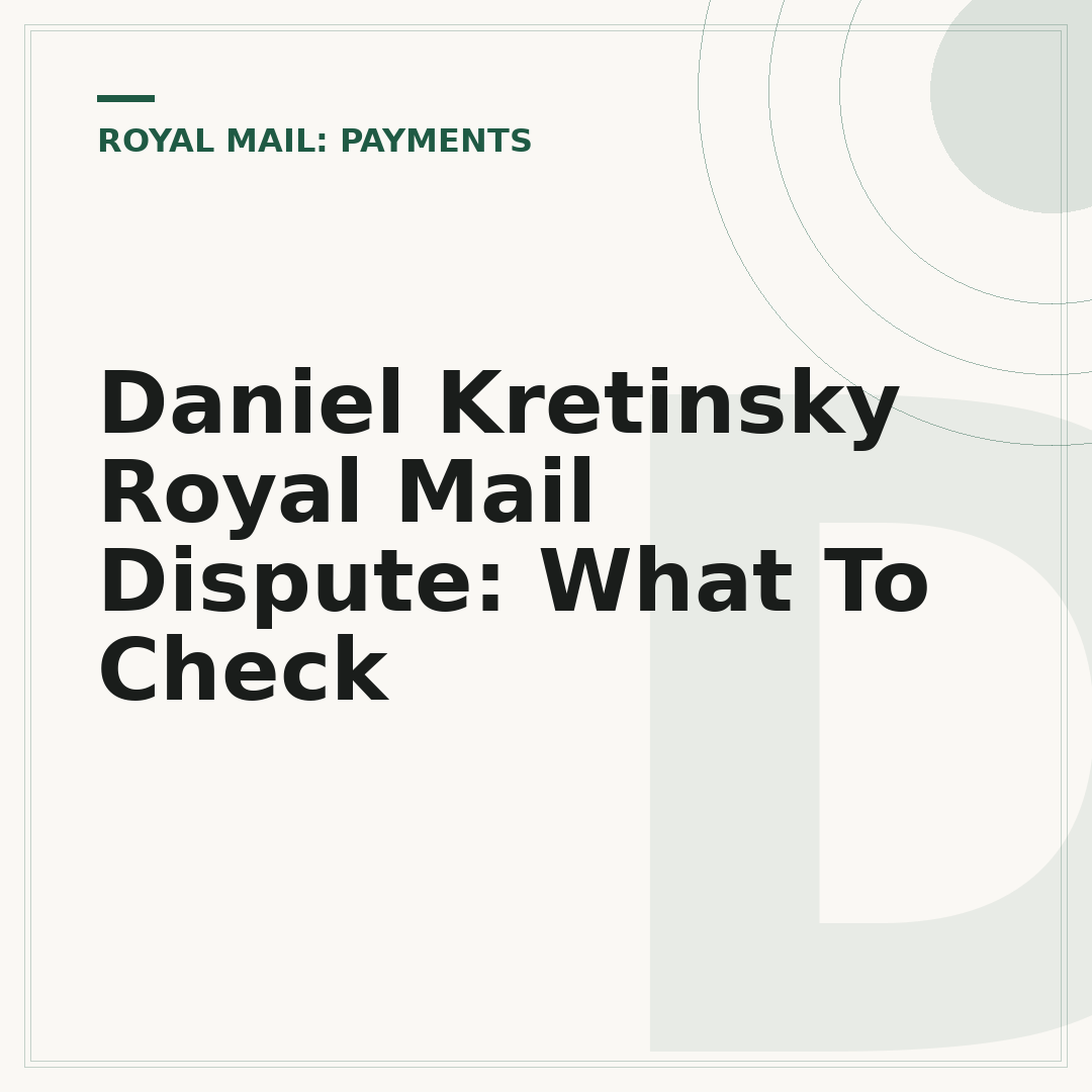 Daniel Kretinsky Royal Mail Dispute: What To Check