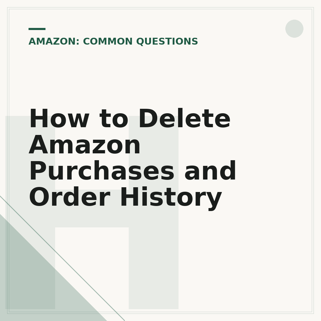 How to Delete Amazon Purchases and Order History