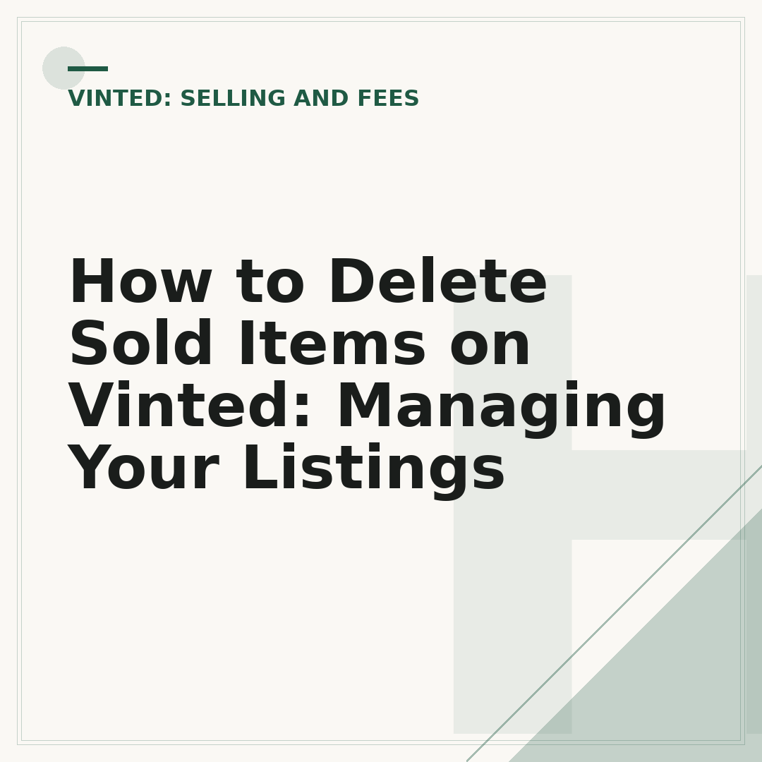 How to Delete Sold Items on Vinted: Managing Your Listings