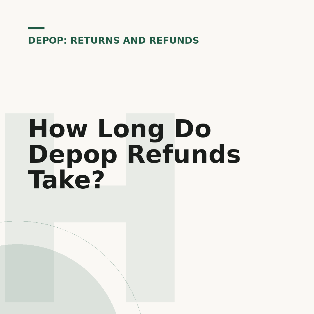 How Long Do Depop Refunds Take?