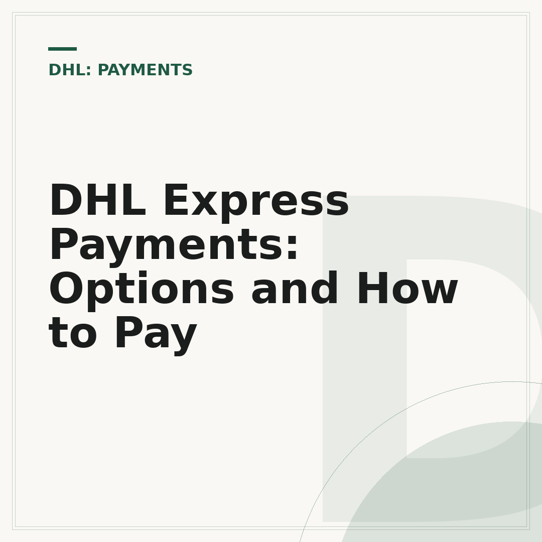 DHL Express Payments: Options and How to Pay