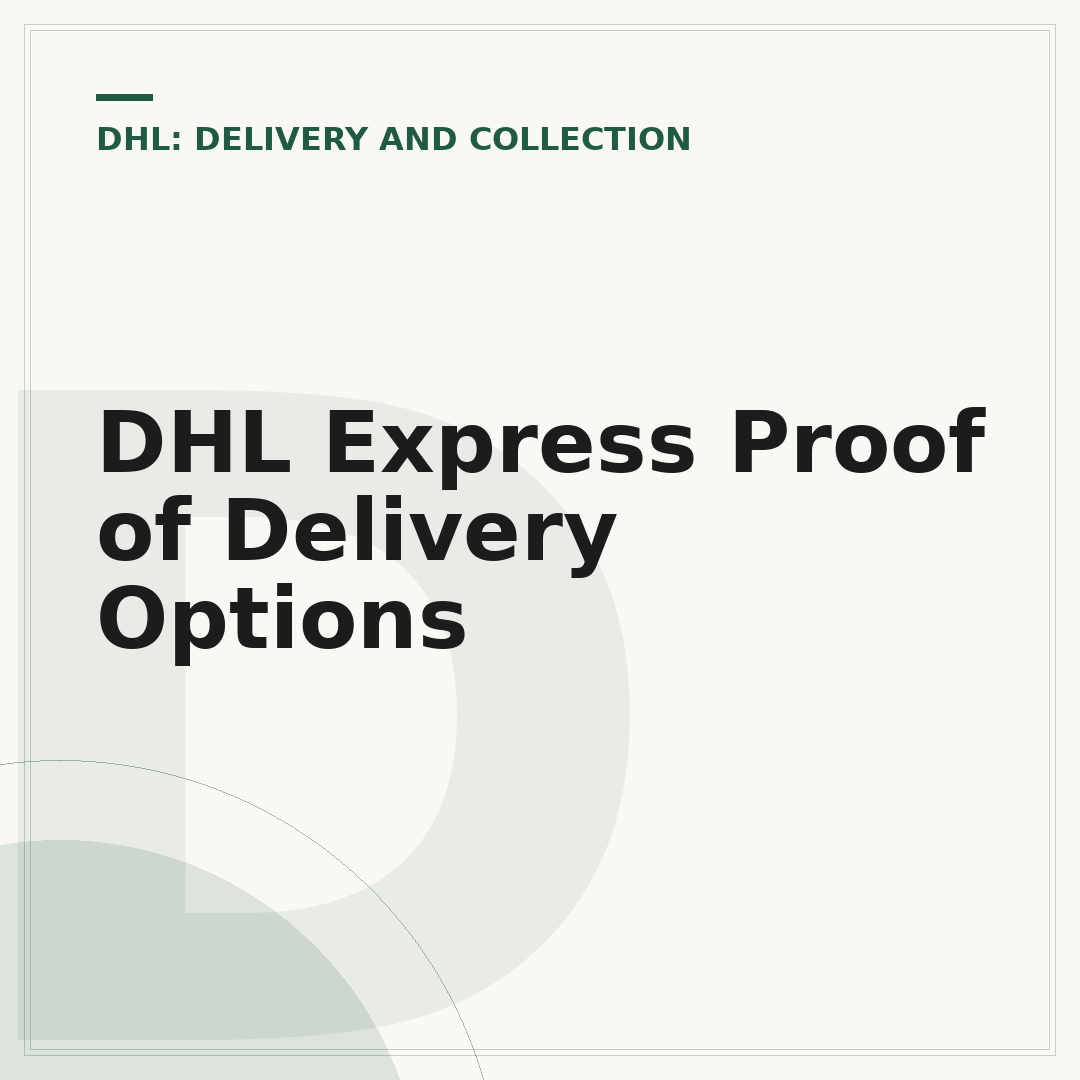 DHL Express Proof of Delivery Options