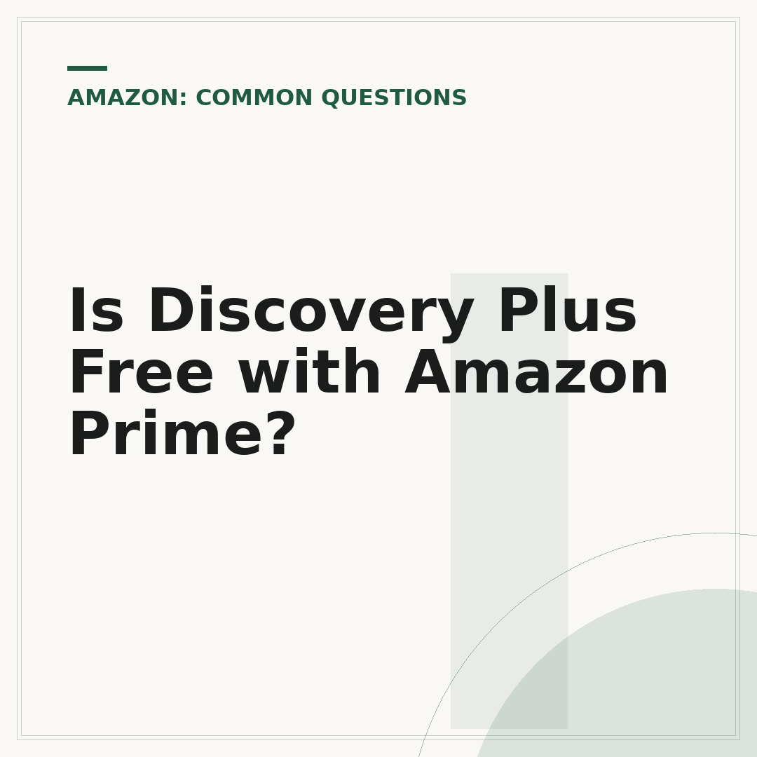 Is Discovery Plus Free with Amazon Prime?