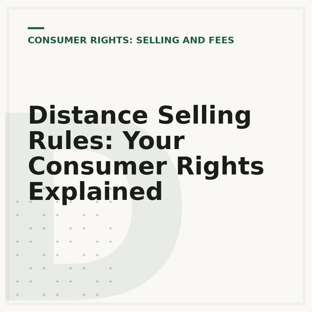 Distance Selling Rules: Your Consumer Rights Explained
