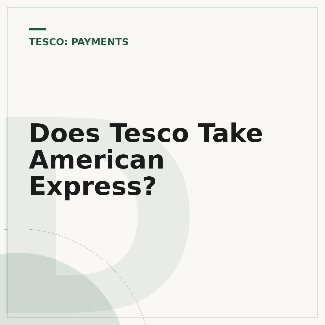 Does Tesco Take American Express?