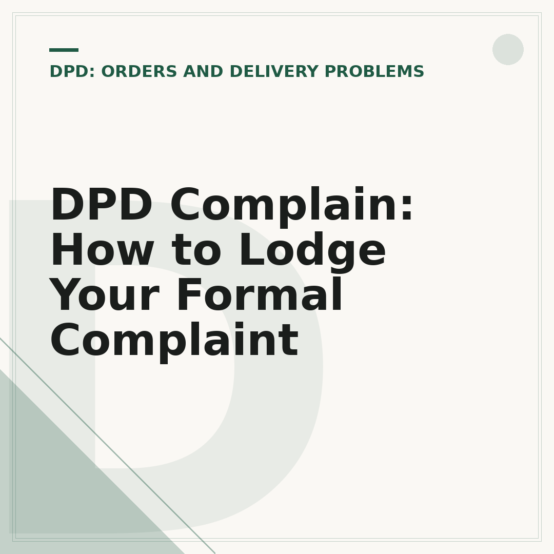 DPD Complain: How to Lodge Your Formal Complaint