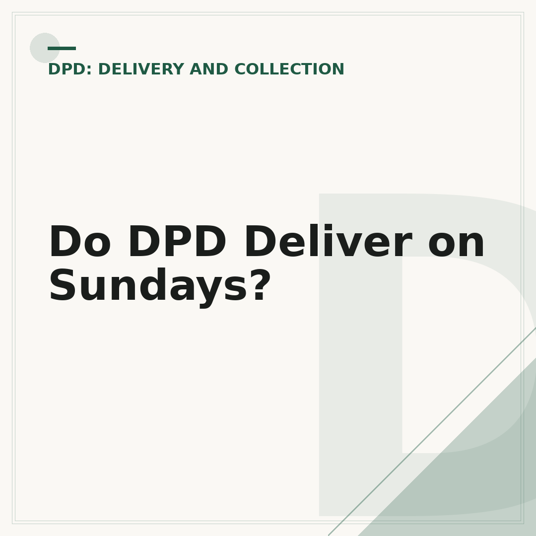Do DPD Deliver on Sundays?