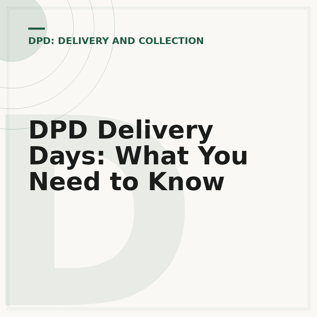 DPD Delivery Days: What You Need to Know