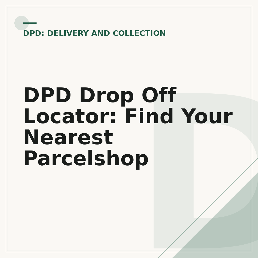 DPD Drop Off Locator: Find Your Nearest Parcelshop