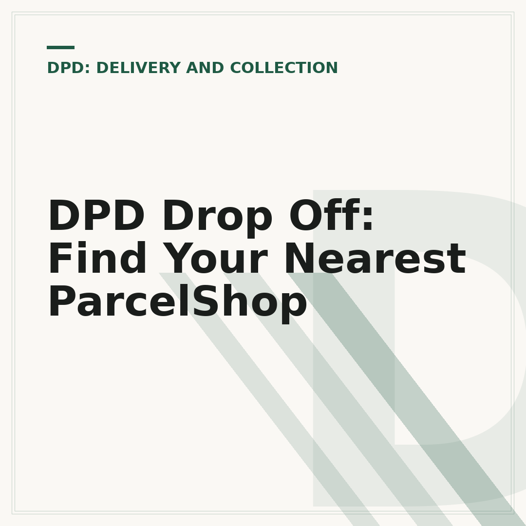 DPD Drop Off: Find Your Nearest ParcelShop