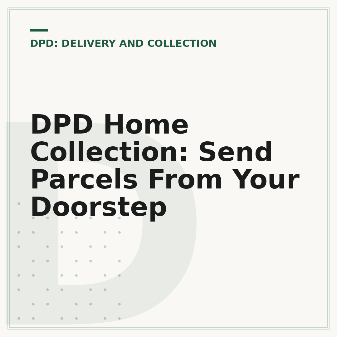 DPD Home Collection: Send Parcels From Your Doorstep