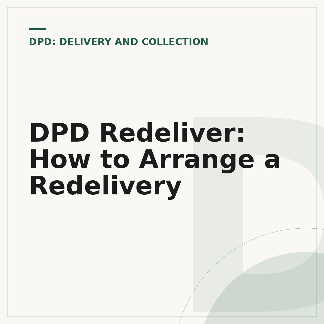 DPD Redeliver: How to Arrange a Redelivery