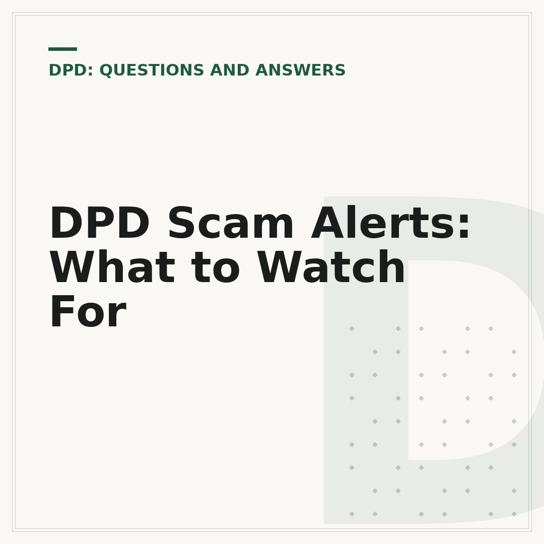 DPD Scam Alerts: What to Watch For